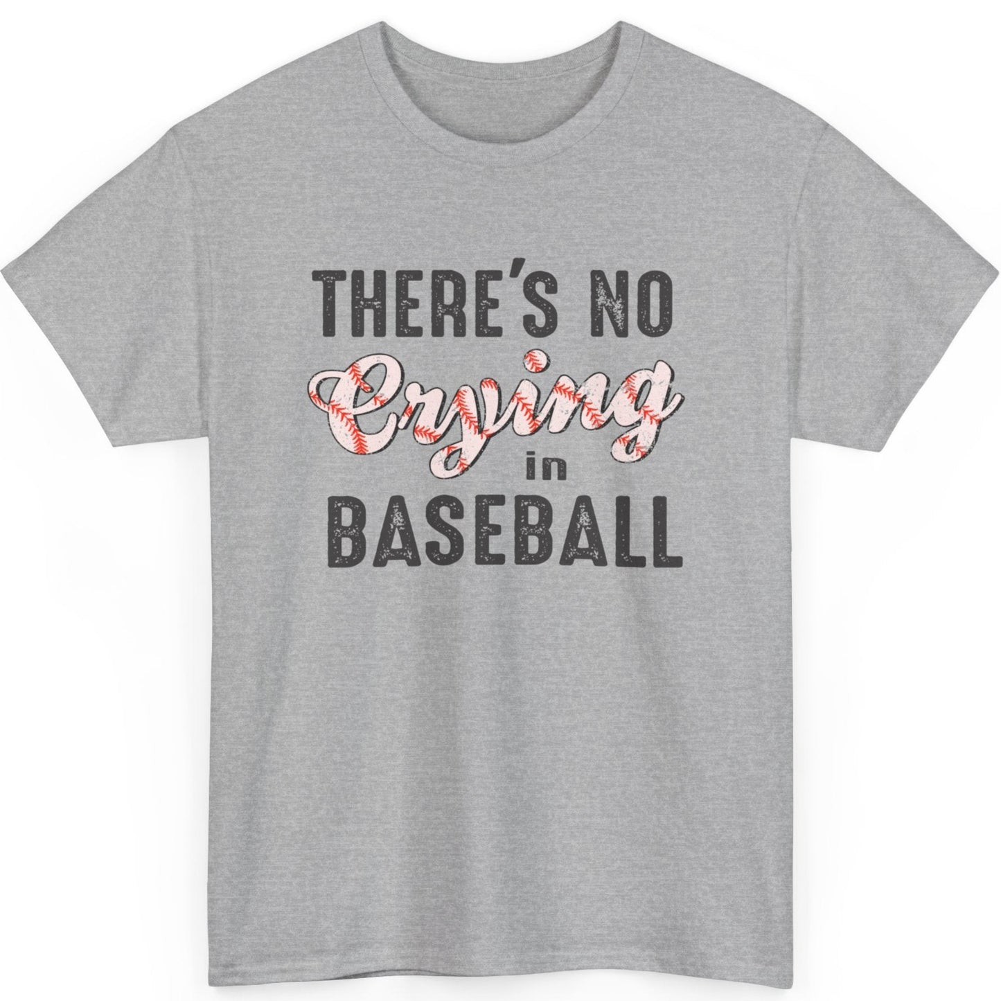 There is no crying in baseball unisex heavy cotton tee