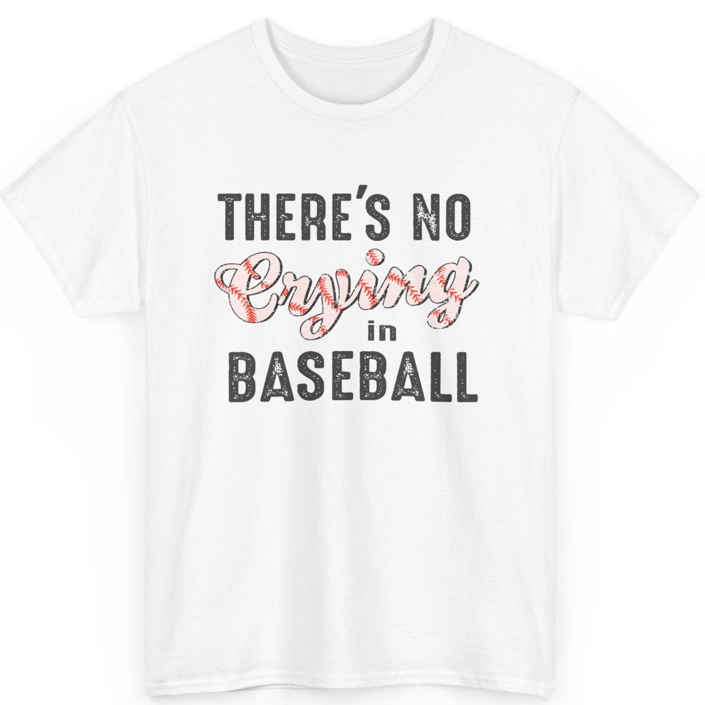 There is no crying in baseball unisex heavy cotton tee