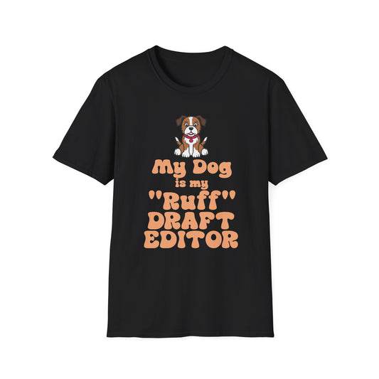 Funny Dog Lover Graphic Tee - Ruff Draft Editor