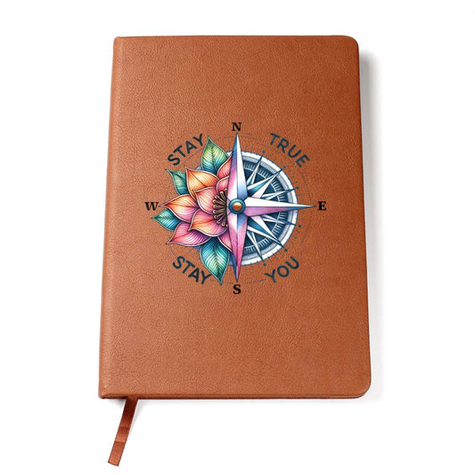 Stay True, Stay you - Harmony Leather Journal