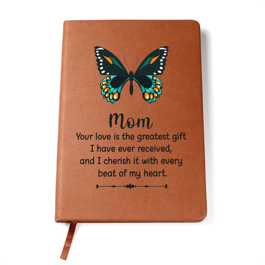 Mom Your Greatest Love - Harmony Leather Journal