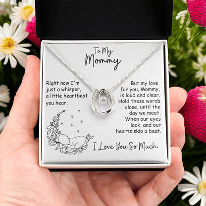 To My Mommy, I'm Just a Whisper - Heartfelt Luck Necklace