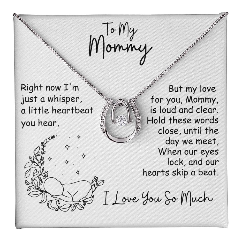 To My Mommy, I'm Just a Whisper - Heartfelt Luck Necklace