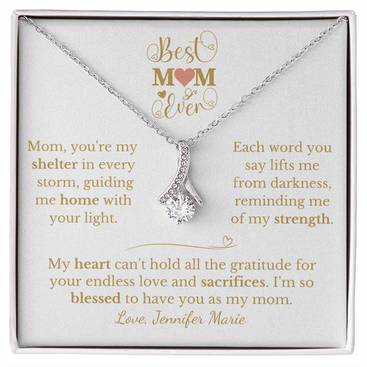 To The Best Mom Ever, My Shelter in Every Storm - Alluring Grace Necklace