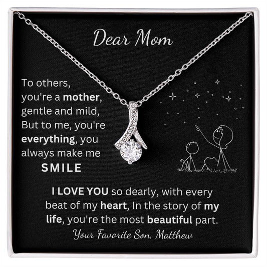 Dear Mom, Most Beautiful Part,  Alluring Grace Necklace