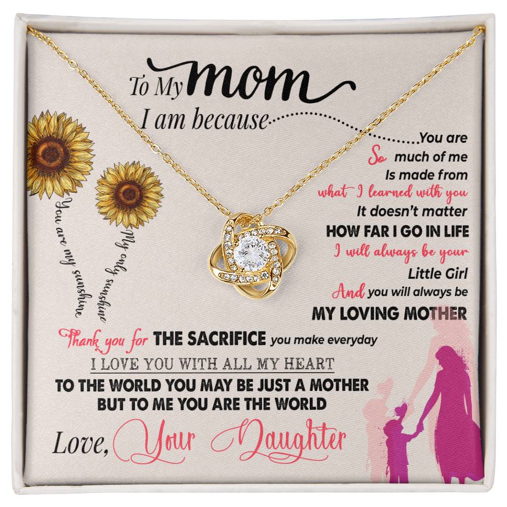 To My Mom, I Am Because - Infinite Love Necklace