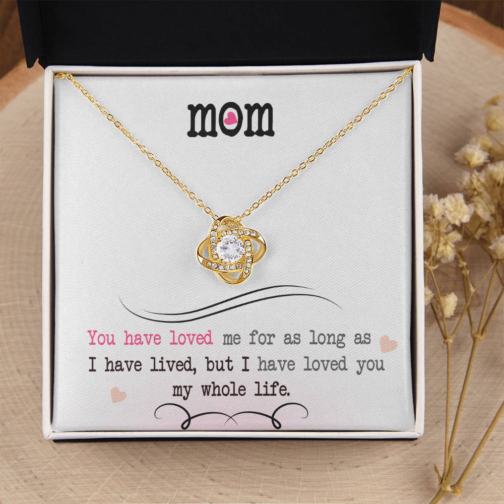 To My Mom, I Loved You My Whole Life - Infinite Love Necklace