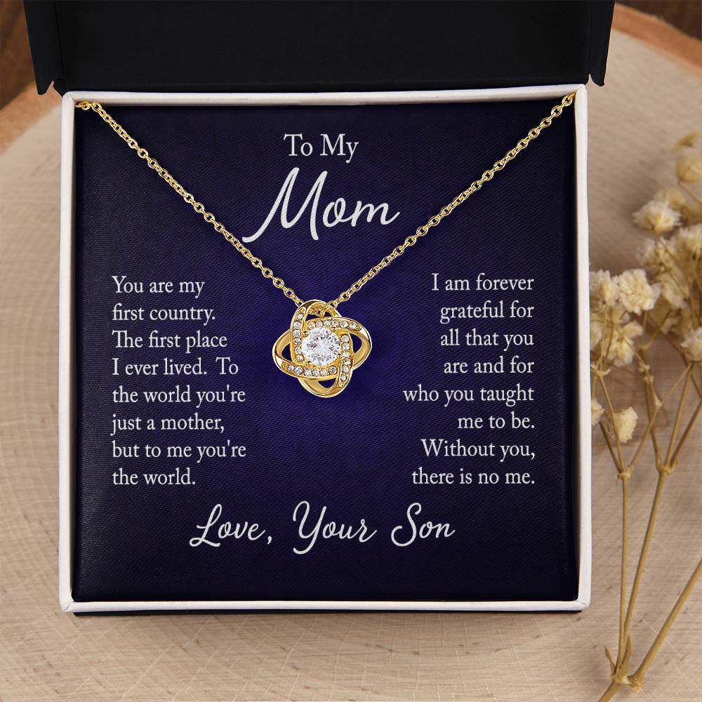 To My Mom, You are my first country - Infinite Love Necklace