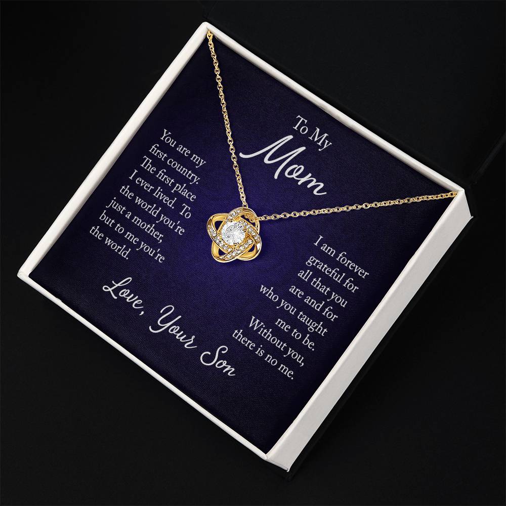 To My Mom, You are my first country - Infinite Love Necklace