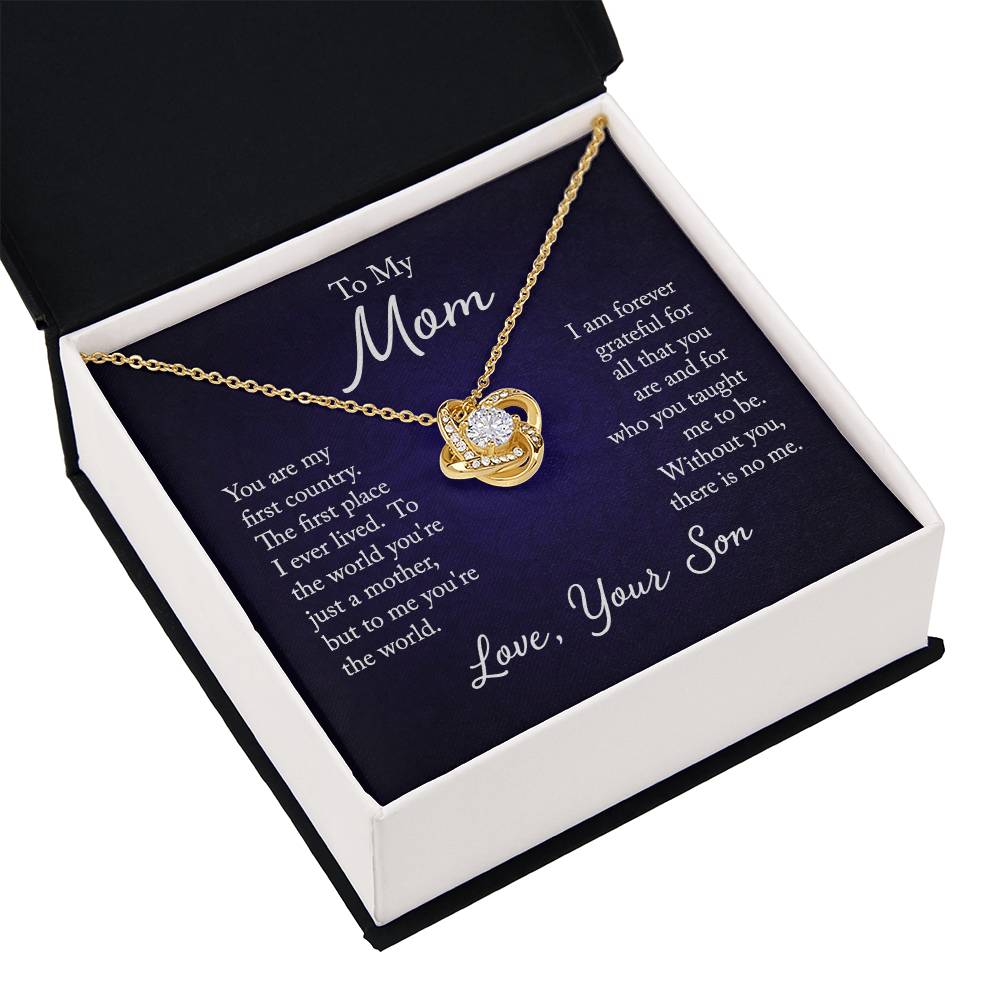 To My Mom, You are my first country - Infinite Love Necklace