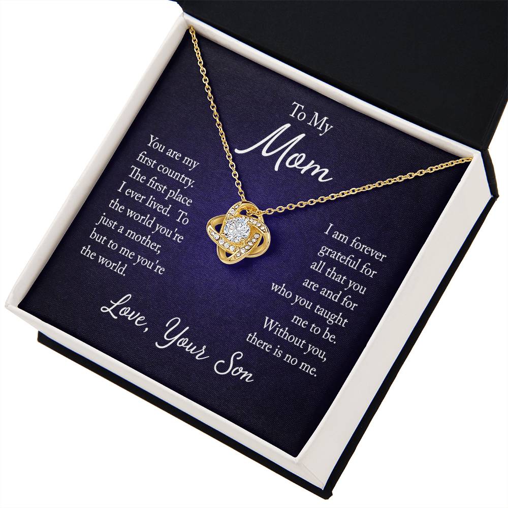 To My Mom, You are my first country - Infinite Love Necklace