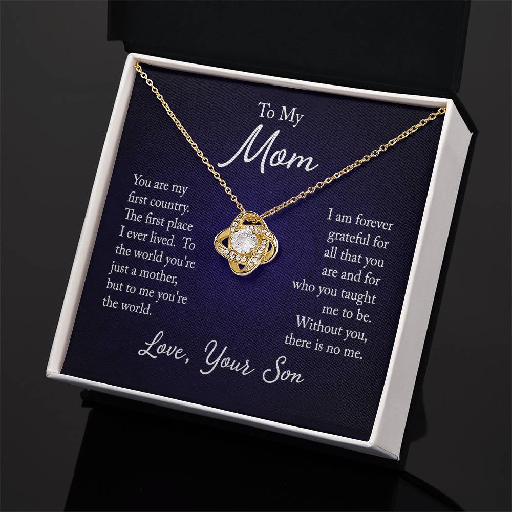 To My Mom, You are my first country - Infinite Love Necklace