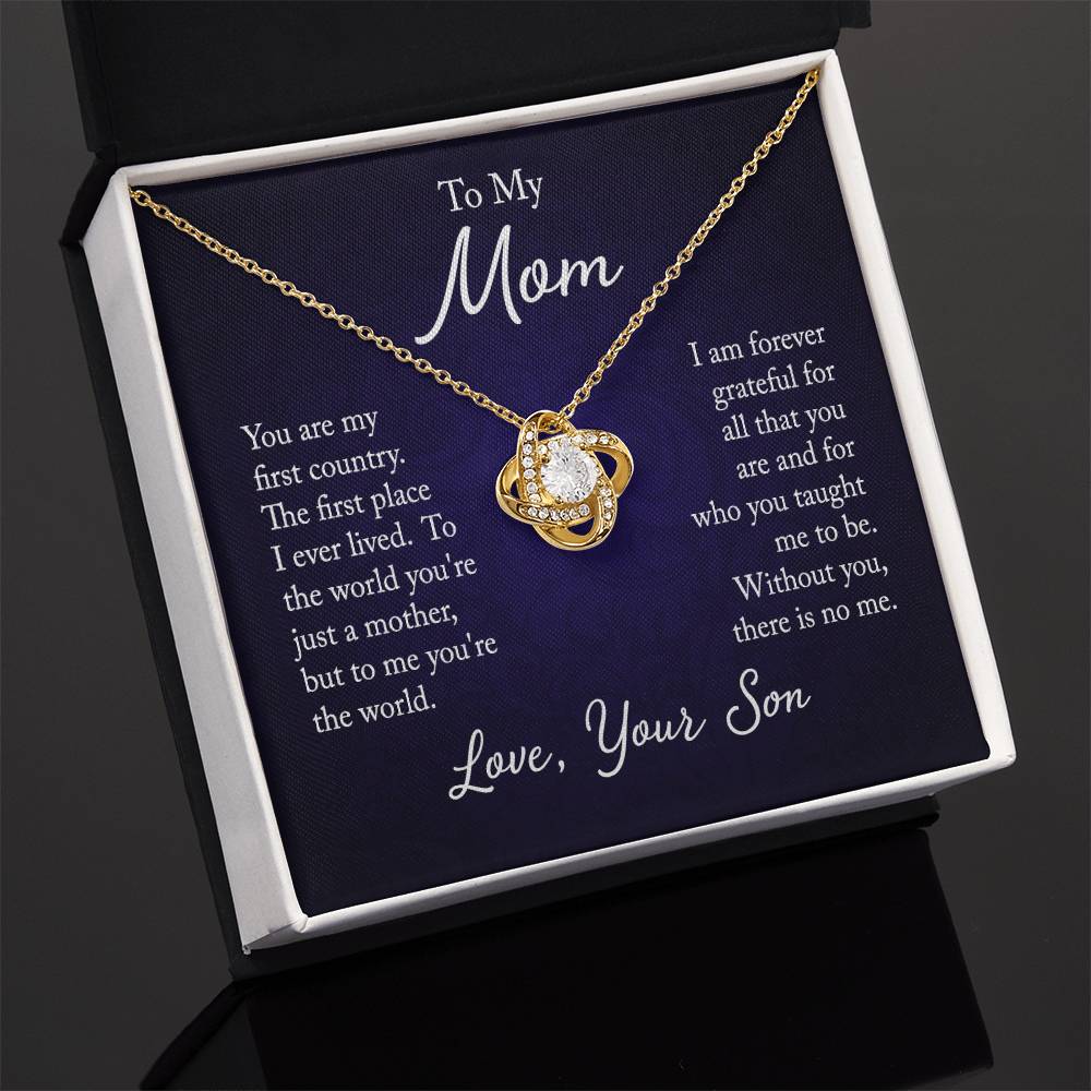 To My Mom, You are my first country - Infinite Love Necklace