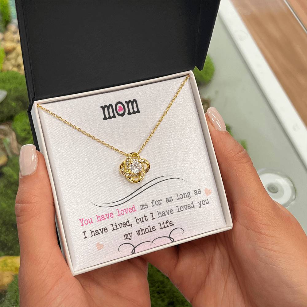 To My Mom, I Loved You My Whole Life - Infinite Love Necklace