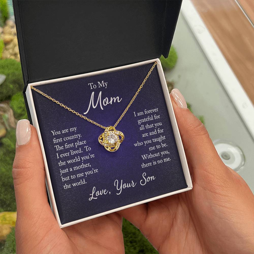 To My Mom, You are my first country - Infinite Love Necklace