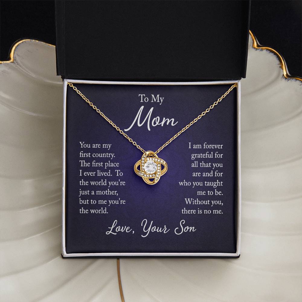 To My Mom, You are my first country - Infinite Love Necklace