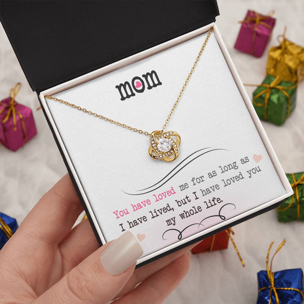 To My Mom, I Loved You My Whole Life - Infinite Love Necklace