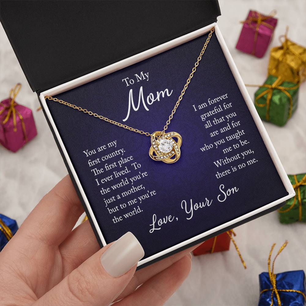 To My Mom, You are my first country - Infinite Love Necklace