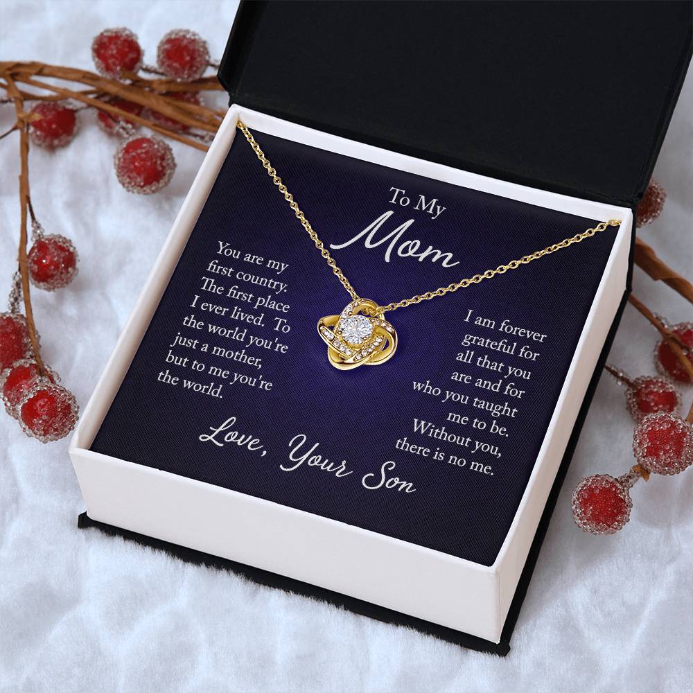 To My Mom, You are my first country - Infinite Love Necklace