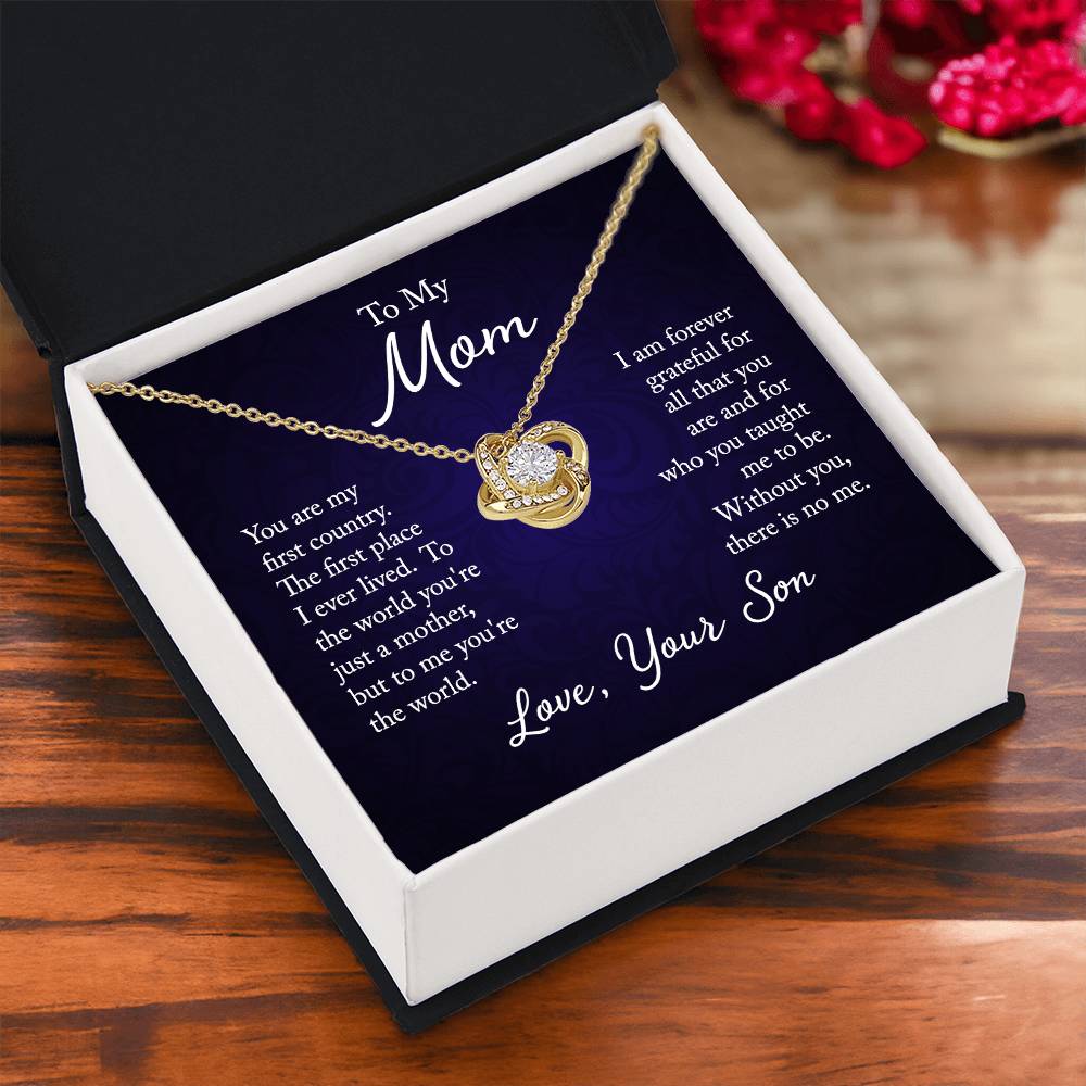 To My Mom, You are my first country - Infinite Love Necklace