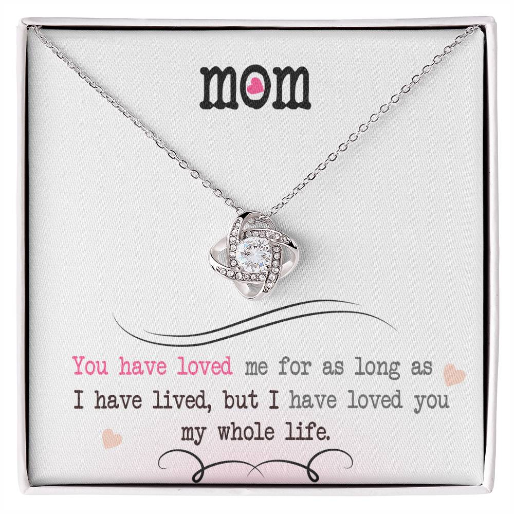 To My Mom, I Loved You My Whole Life - Infinite Love Necklace