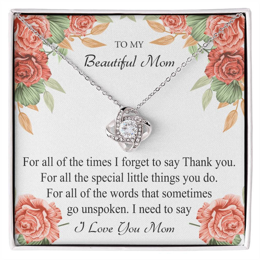 To My Beautiful Mom, I Need To Say  - Infinite Love Necklace