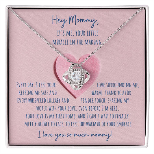 Hey Mommy, It's Me, Your Little Miracle  - Infinite Love Necklace