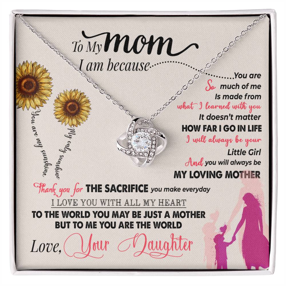 To My Mom, I Am Because - Infinite Love Necklace