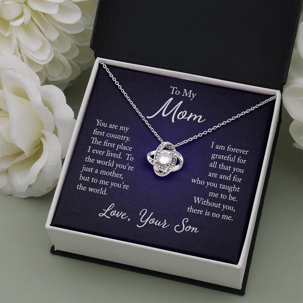 To My Mom, You are my first country - Infinite Love Necklace