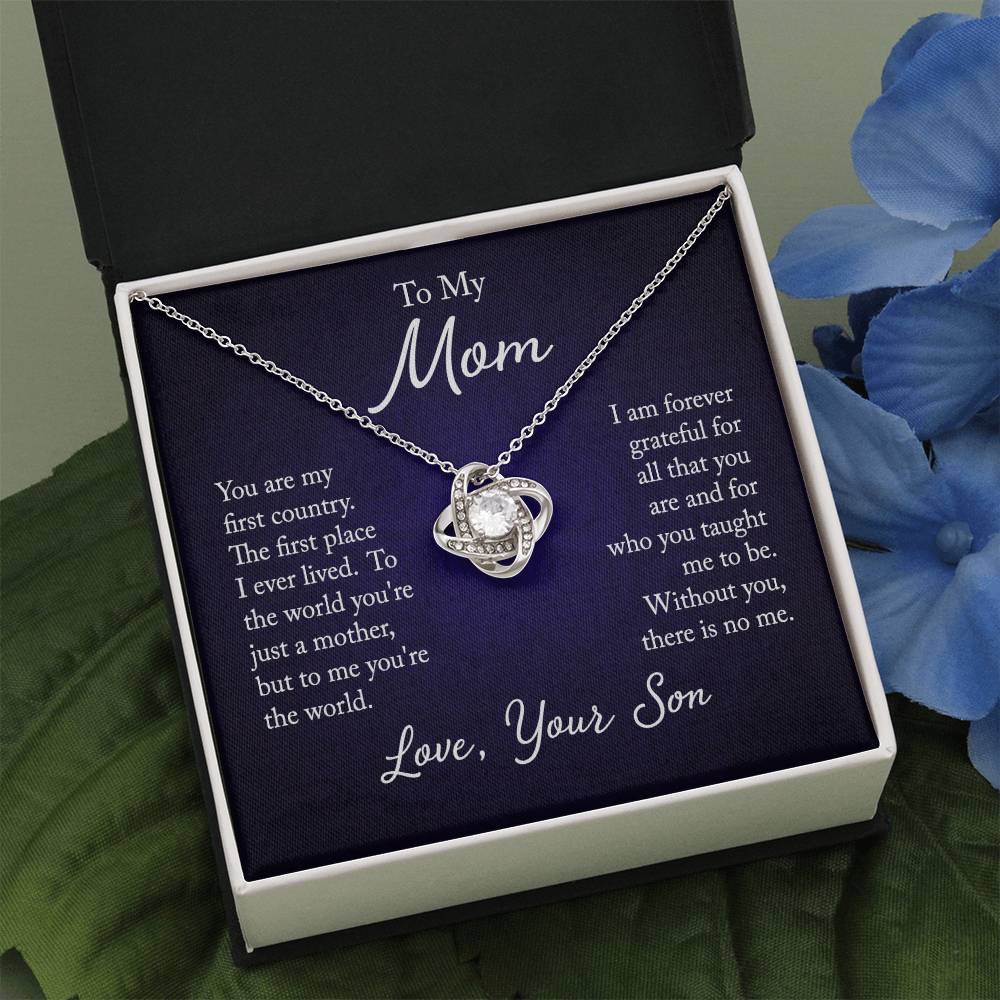 To My Mom, You are my first country - Infinite Love Necklace