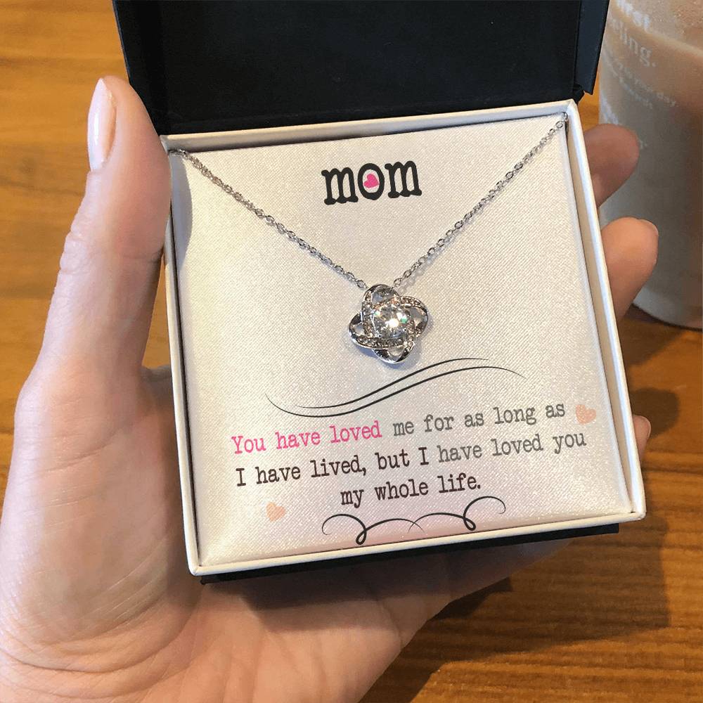 To My Mom, I Loved You My Whole Life - Infinite Love Necklace