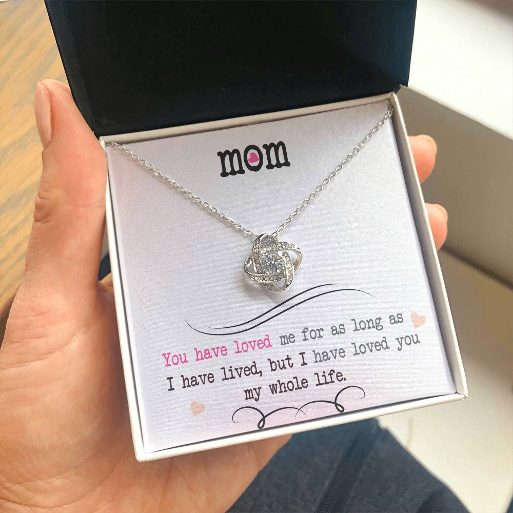 To My Mom, I Loved You My Whole Life - Infinite Love Necklace