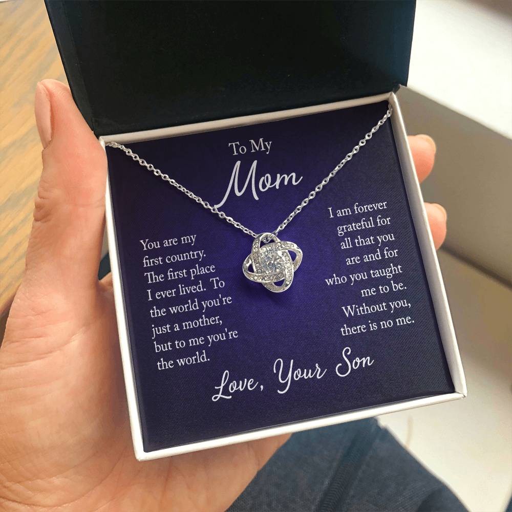 To My Mom, You are my first country - Infinite Love Necklace