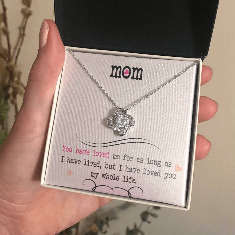 To My Mom, I Loved You My Whole Life - Infinite Love Necklace