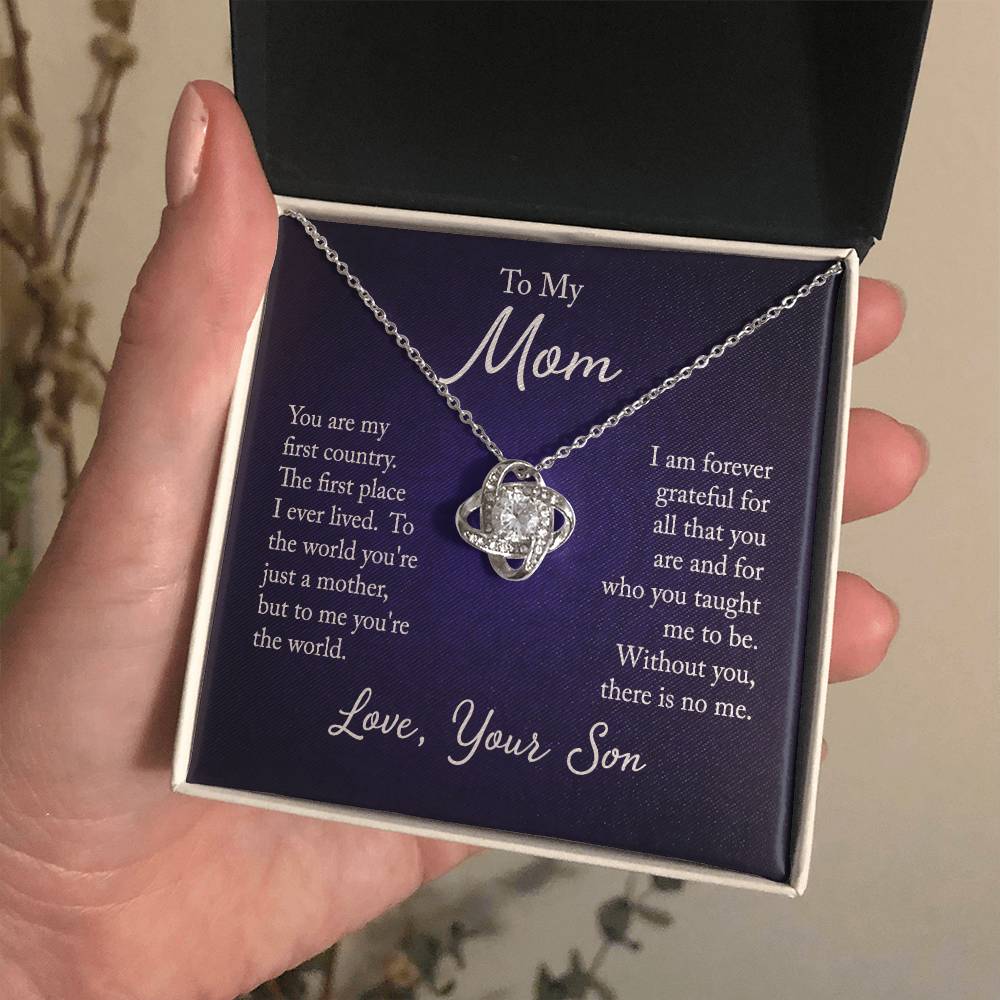 To My Mom, You are my first country - Infinite Love Necklace