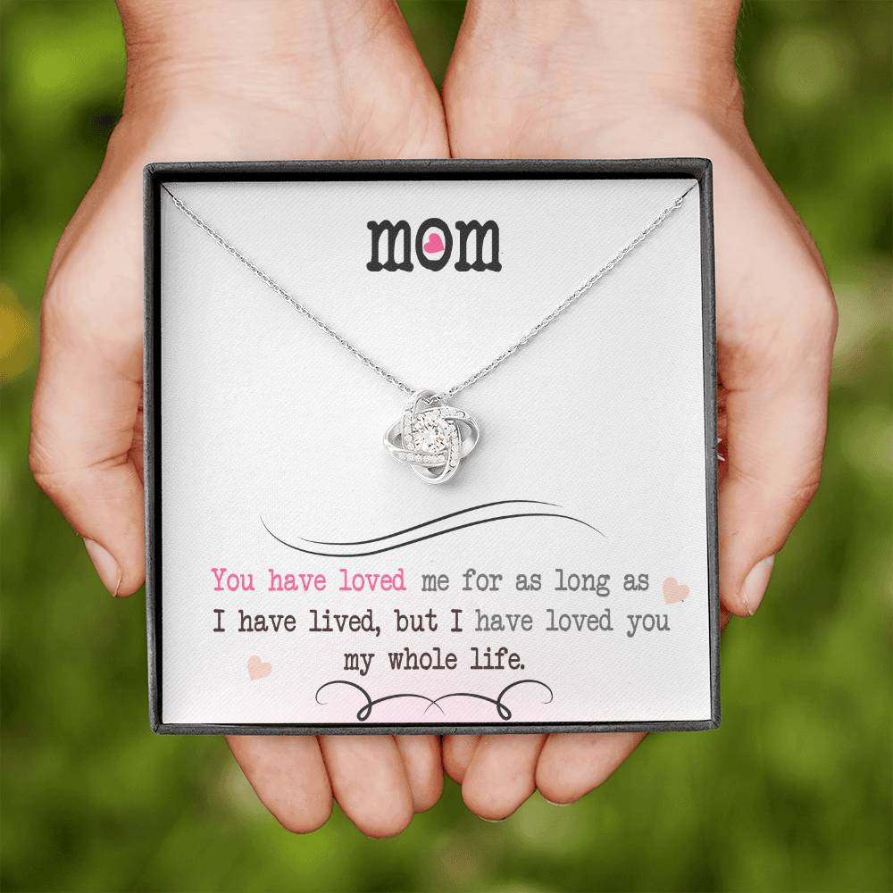 To My Mom, I Loved You My Whole Life - Infinite Love Necklace