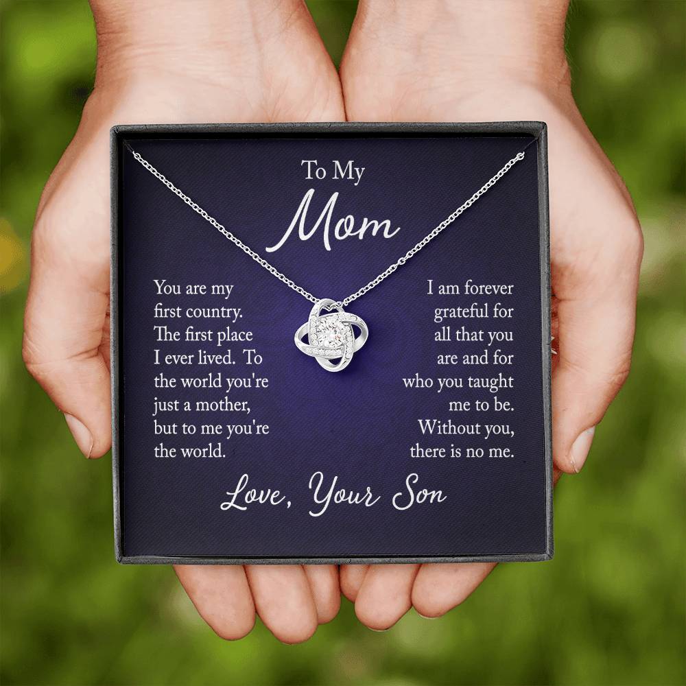 To My Mom, You are my first country - Infinite Love Necklace