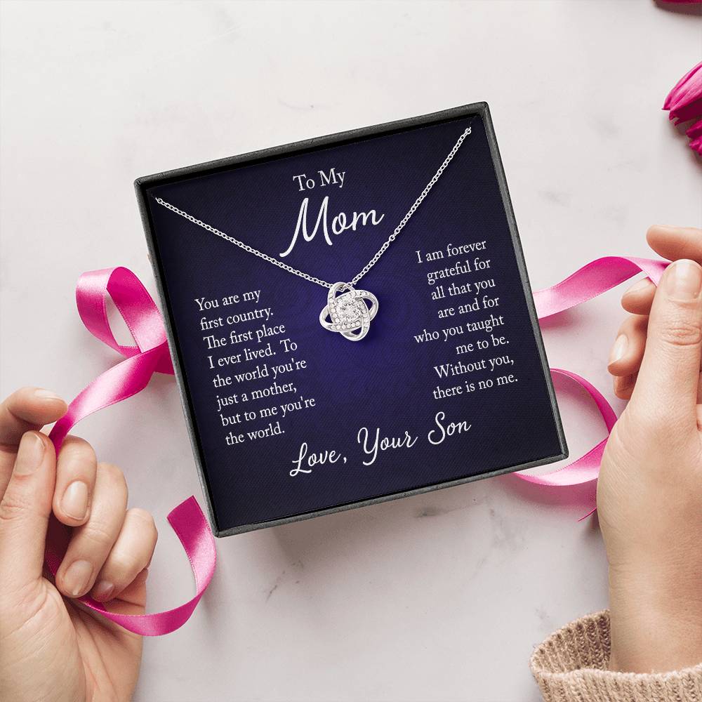 To My Mom, You are my first country - Infinite Love Necklace