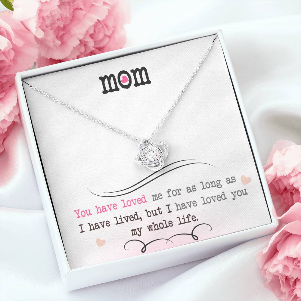 To My Mom, I Loved You My Whole Life - Infinite Love Necklace