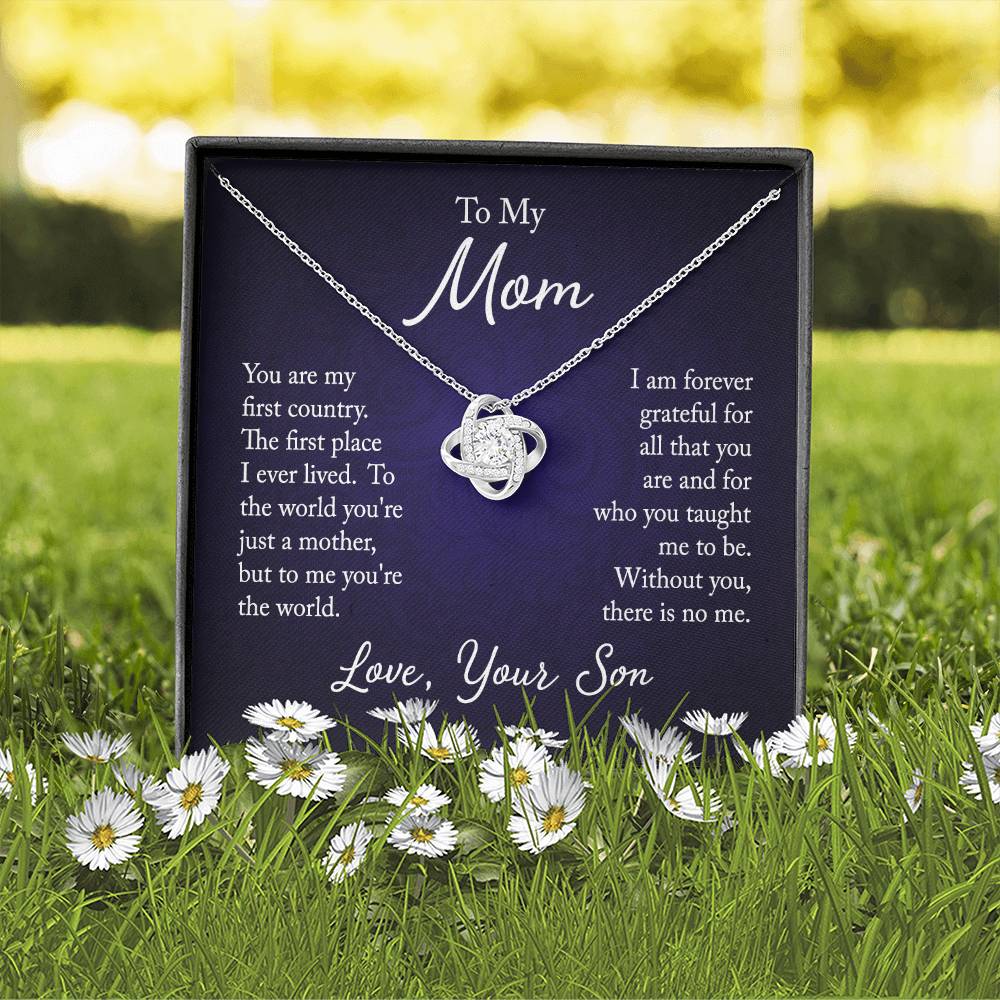 To My Mom, You are my first country - Infinite Love Necklace