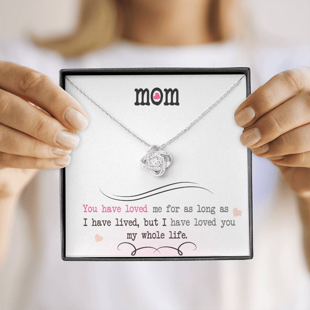 To My Mom, I Loved You My Whole Life - Infinite Love Necklace