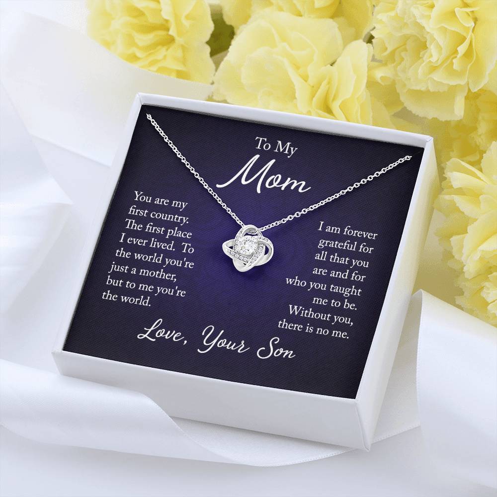 To My Mom, You are my first country - Infinite Love Necklace