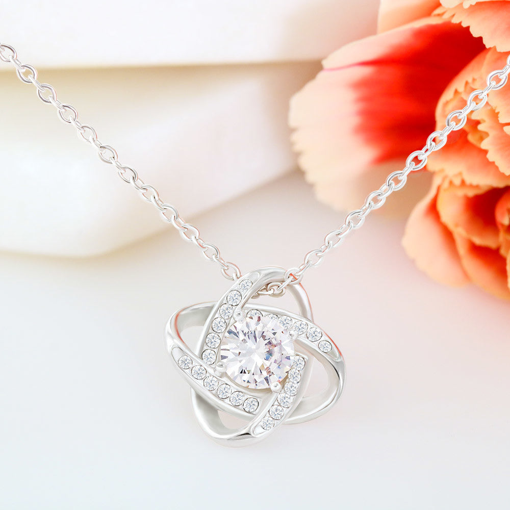 To My Mom, I Know Its Not Easy - Infinite Love Necklace