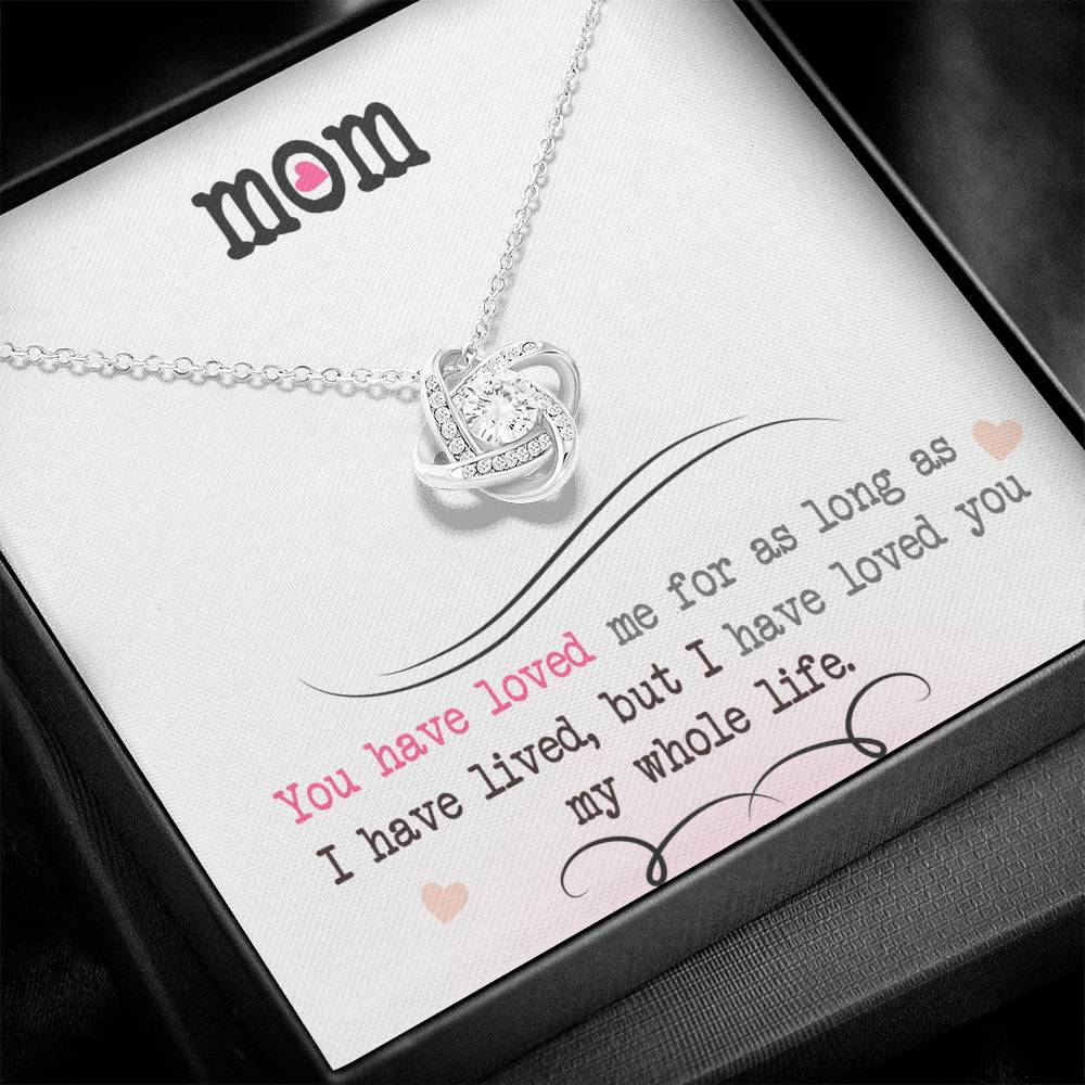 To My Mom, I Loved You My Whole Life - Infinite Love Necklace