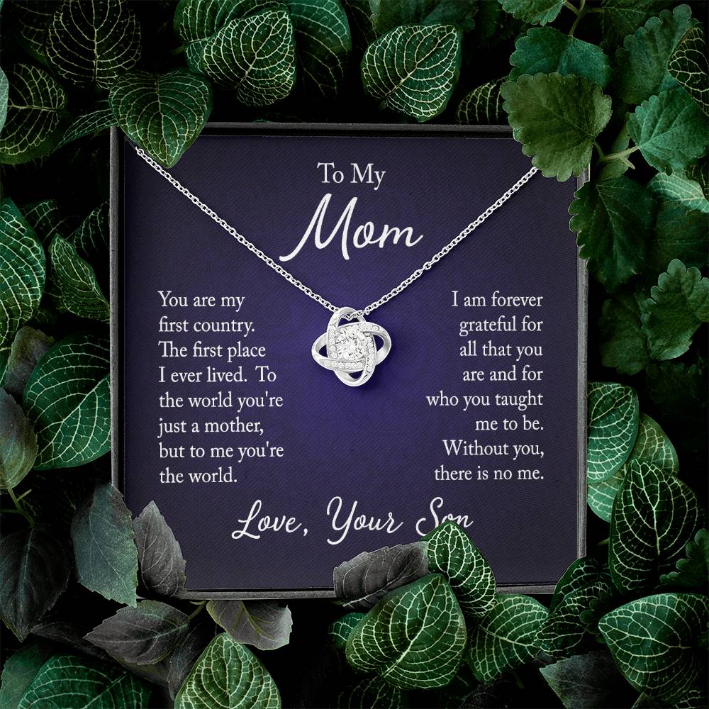 To My Mom, You are my first country - Infinite Love Necklace