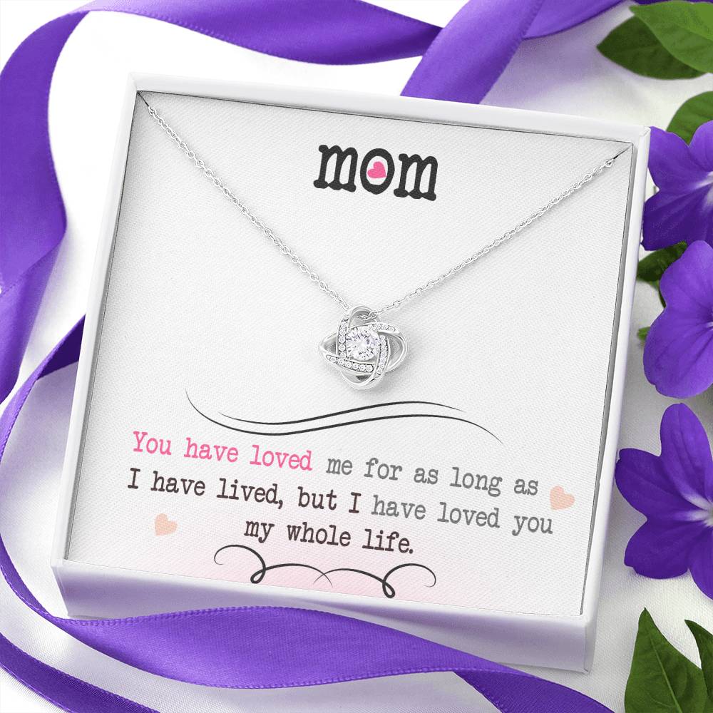 To My Mom, I Loved You My Whole Life - Infinite Love Necklace