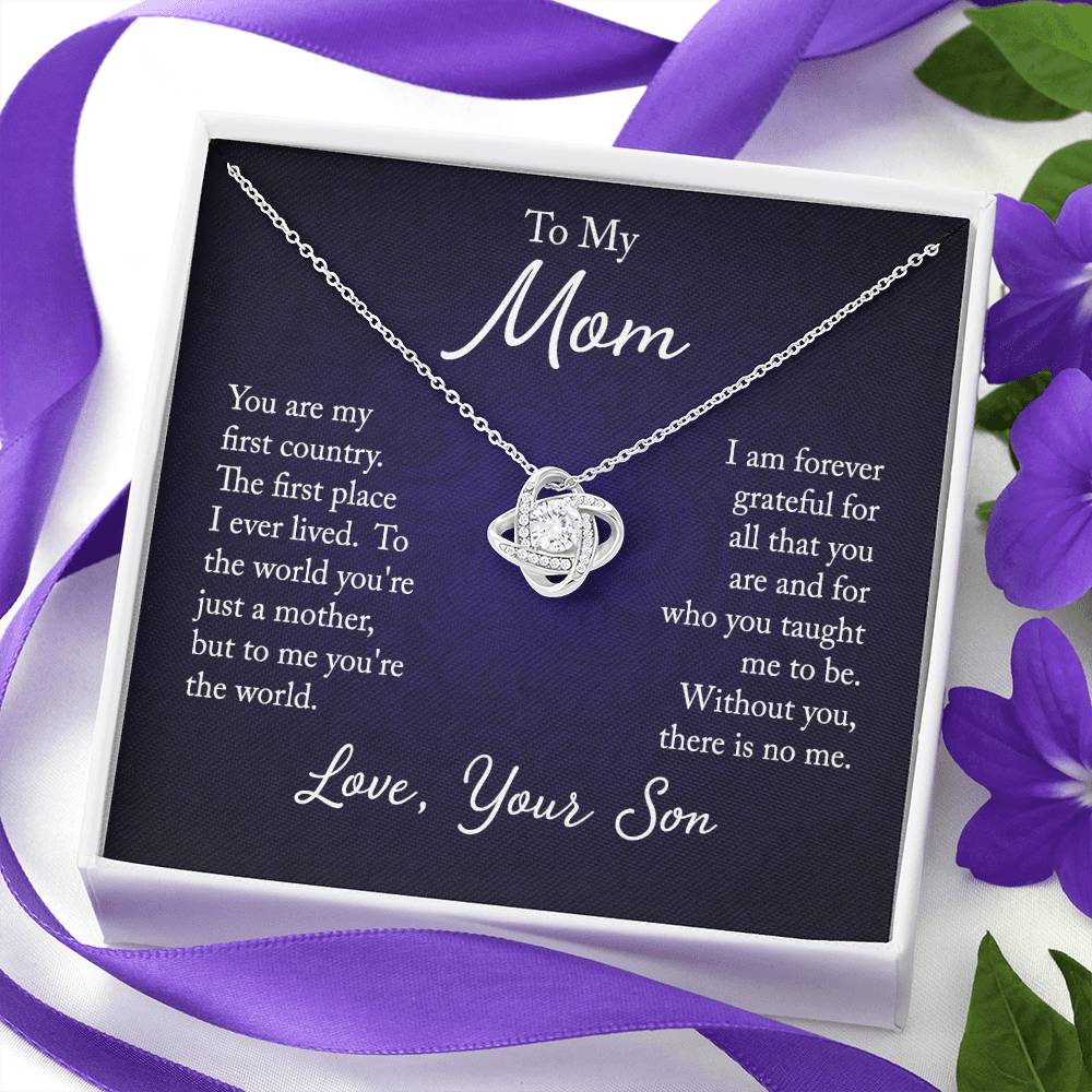 To My Mom, You are my first country - Infinite Love Necklace