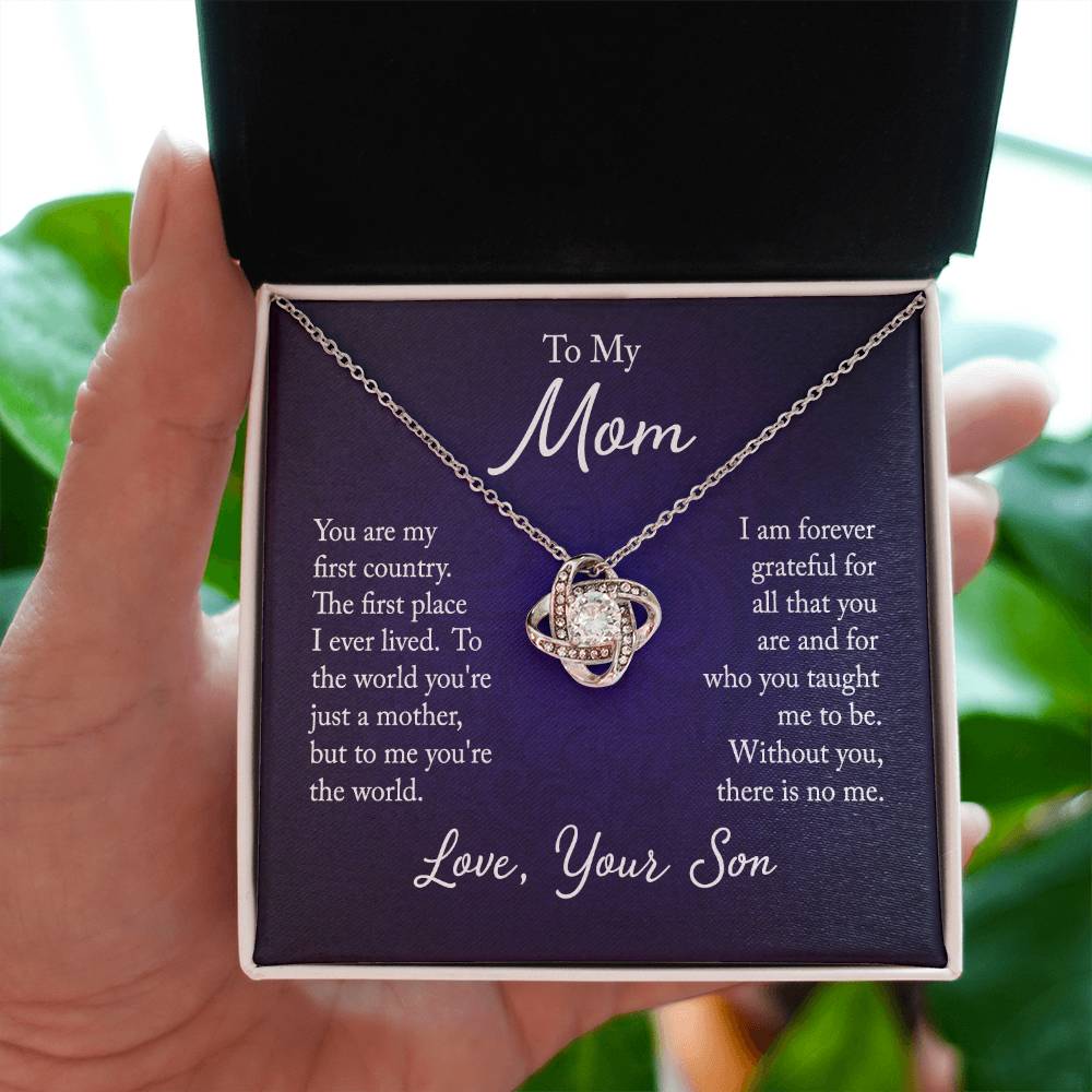 To My Mom, You are my first country - Infinite Love Necklace