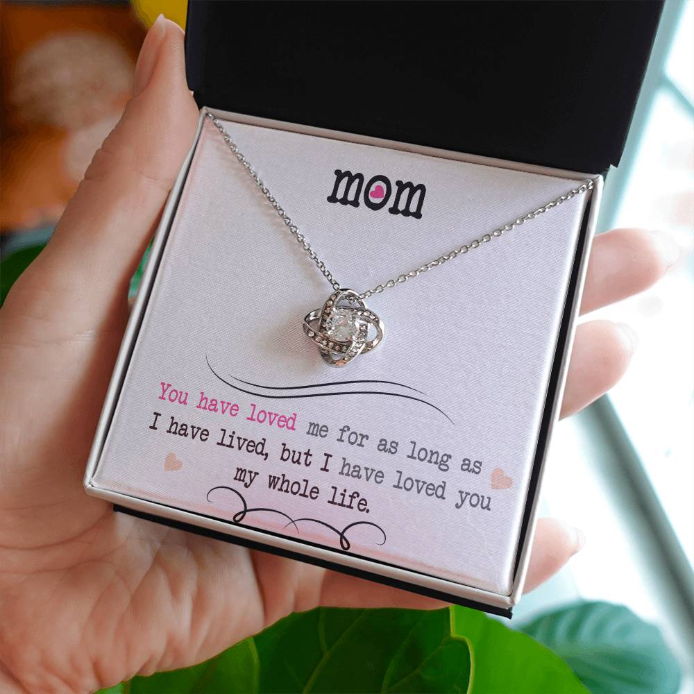 To My Mom, I Loved You My Whole Life - Infinite Love Necklace