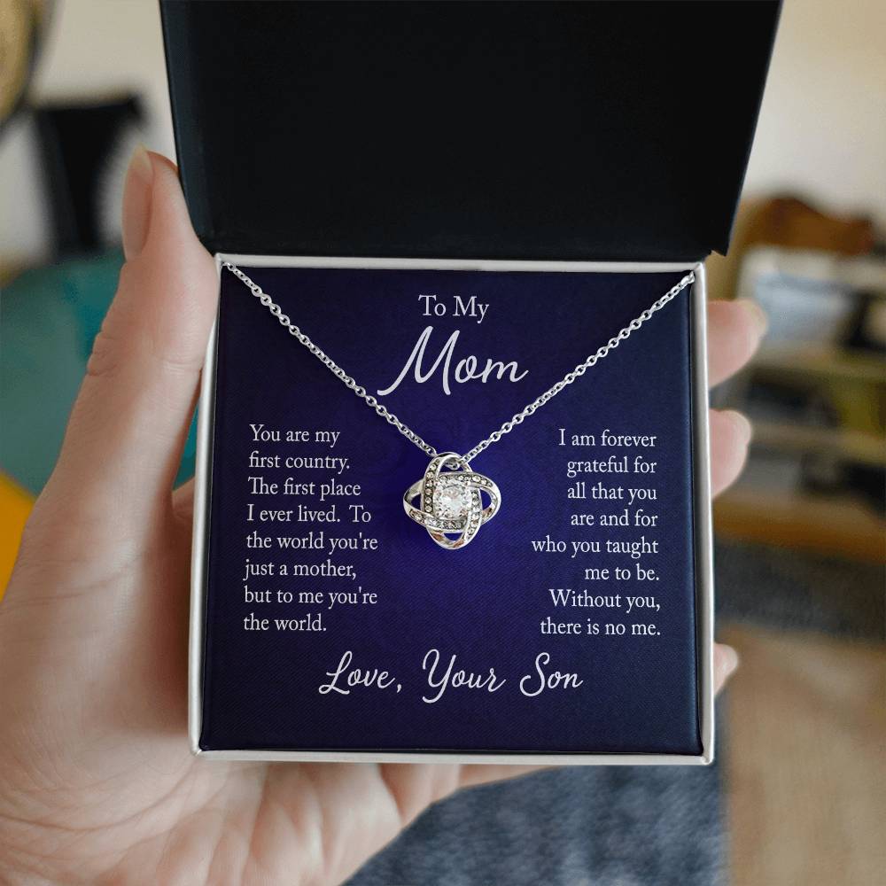 To My Mom, You are my first country - Infinite Love Necklace